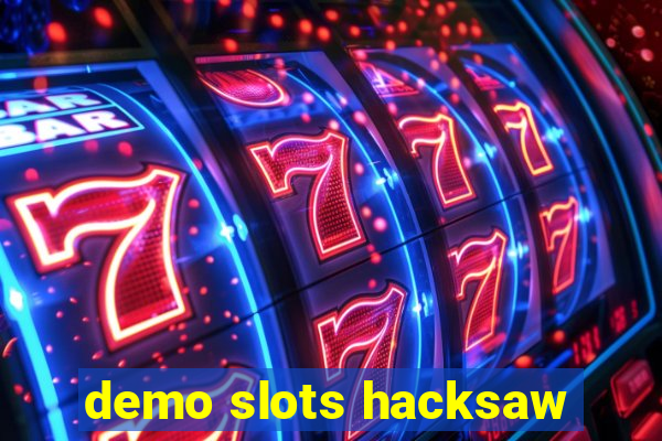 demo slots hacksaw